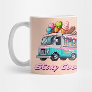 Stay Cool, ice cream truck design Mug